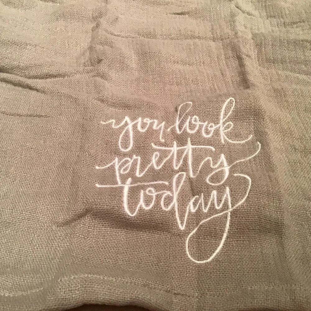 NWT Washcloth “You Look Pretty Today”
